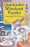 Quicksolve Whodunit Puzzles: Challenging Mini-Mysteries