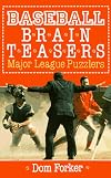 Baseball Brain Teasers: Major League Puzzlers