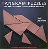 Tangram Puzzles: 500 Tricky Shapes to Confound & Astound/ Includes Deluxe Wood Tangrams