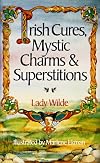 Irish Cures, Mystic Charms & Superstitions