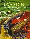 Beading With the Sewing Machine & Serger