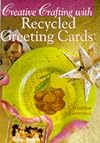Creative Crafting With Recycled Greeting Cards