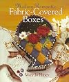 Making Romantic Fabric-Covered Boxes