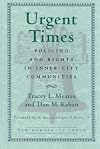 Urgent Times: Policing and Rights in Inner-City Communities (New Democracy Forum)