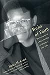 Risks of Faith: The Emergence of a Black Theology of Liberation, 1968-1998