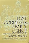 Lost Goddesses of Early Greece: A Collection of Pre-Hellenic Myths