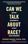 Can We Talk About Race? and Other Conversations in an Era of School Resegregation