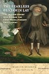The Fearless Benjamin Lay: The Quaker Dwarf Who Became the First Revolutionary Abolitionist
