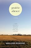 Prairie Silence: A Memoir