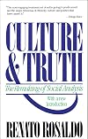 Culture and Truth: The Remaking of Social Analysis