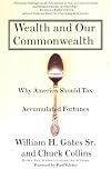 Wealth and Our Commonwealth: Why America Should Tax Accumulated Fortunes