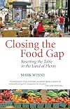 Closing the Food Gap: Resetting the Table in the Land of Plenty