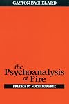 The Psychoanalysis of Fire