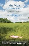The Blue Cotton Gown: A Midwife's Memoir