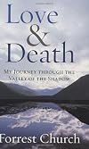 Love & Death: My Journey through the Valley of the Shadow