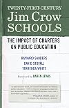 Twenty-First-Century Jim Crow Schools: The Impact of Charters on Public Education