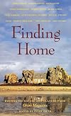 Finding Home: Writing on Nature and Culture from Orion Magazine