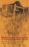 Reconstruction: An Anthology of Revisionist Writings