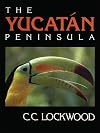 The Yucatan Peninsula