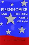 Eisenhower and the Suez Crisis of 1956 (Political Traditions in Foreign Policy Series)