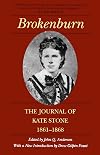 Brokenburn: The Journal of Kate Stone, 1861-1868 (Library of Southern Civilization)