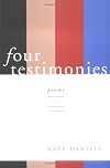 Four Testimonies: Poems
