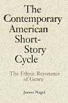 The Contemporary American Short-Story Cycle: The Ethnic Resonance of Genre