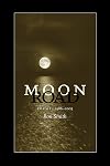 Moon Road: Poems, 1986-2005