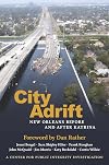 City Adrift: New Orleans Before & After Katrina