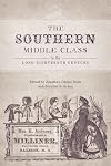 The Southern Middle Class in the Long Nineteenth Century