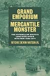 Grand Emporium, Mercantile Monster: The Antebellum South's Love-Hate Affair with New York City (Southern Literary Studies)