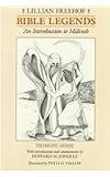 Bible Legends: An Introduction to Midrash (Bible Legends)