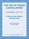 The Art of Torah Cantillation: A Step-by-Step Guide to Chanting Torah [Book CD]