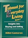 Talmud for Everyday Living, Book 1: Employer-employee Relations (Talmud for Everyday Living)