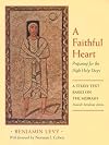 A Faithful Heart: Preparing for the High Holy Days: A Study Text Based on the Midrash Maaseh Avraham Avinu