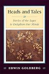Heads and Tales: Stories of the Sages to Enlighten Our Minds