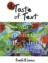 A Taste of Text: An Introduction to the Talmud and Midrash