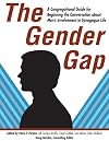 The Gender Gap: A Congregational Guide for Beginning the Conversation about Men's Involvement in Synagogue Life
