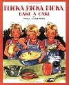 Flicka, Ricka, Dicka Bake a Cake