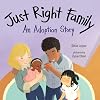 Just Right Family: An Adoption Story
