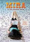 Mira in the Present Tense