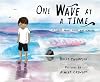 One Wave at a Time: A Story about Grief and Healing