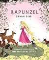 Rapunzel: Based on the Original Story by the Brothers Grimm