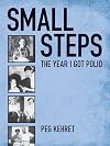 Small Steps: The Year I Got Polio