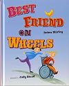 Best Friend on Wheels: A Concept Book