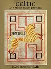 Celtic and Anglo-Saxon Painting: Book Illumination in the British Isles 600-800