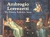 Ambrogio Lorenzetti: The Palazzo Pubblico, Siena