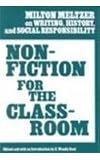 Nonfiction for the Classroom: Milton Meltzer on Writing, History, and Social Responsibility (Language & Literacy Series)