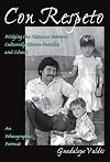 Con Respeto: Bridging the Distances Between Culturally Diverse Families and Schools : An Ethnographic Portrait