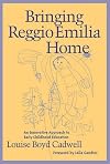 Bringing Reggio Emilia Home: An Innovative Approach to Early Childhood Education (Early Childhood Education Series)